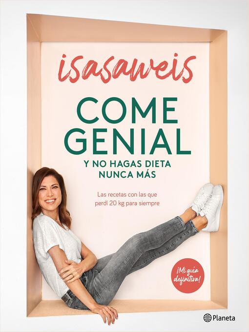 Title details for Come genial y no hagas dieta nunca más by Isasaweis - Wait list